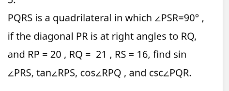 Solved: PQRS is a quadrilateral in which ∠ PSR=90°, if the diagonal PR ...