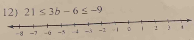 21≤ 3b-6≤ -9