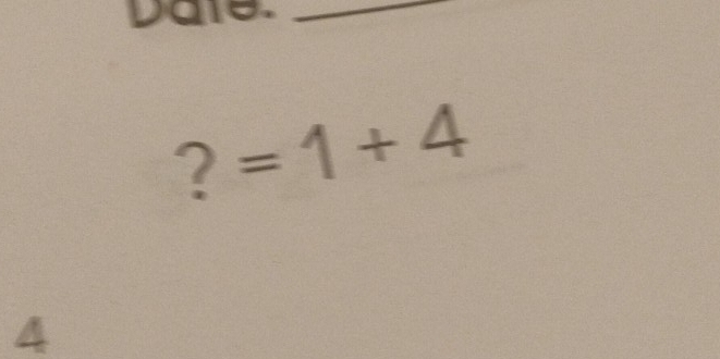 ?=1+4
4