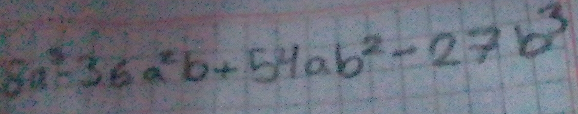 8a^3-36a^2b+54ab^2-27b^3