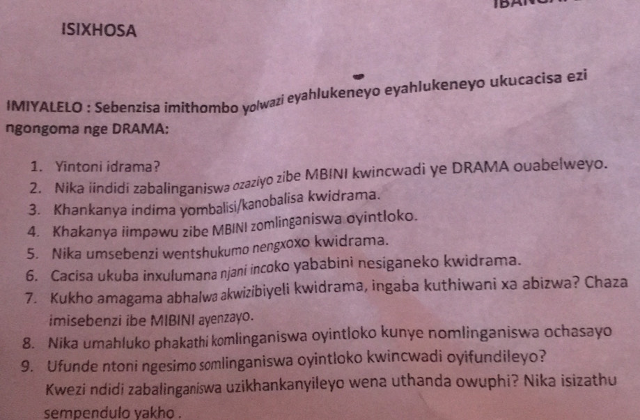 Solved: ISIXHOSA IMIYALELO : Sebenzisa imithombo yolwazi eyahlukeneyo ...