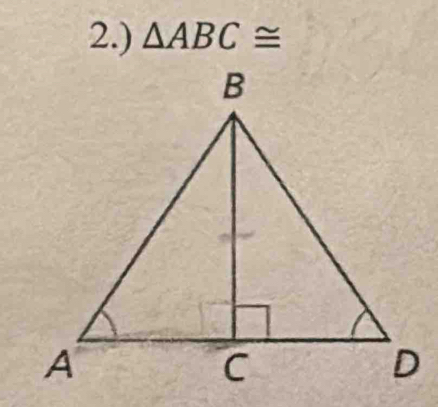 2.) △ ABC≌