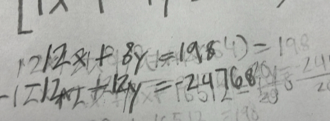 1^1
1212x+8y=1981.)=128
-1212+12y=-24768