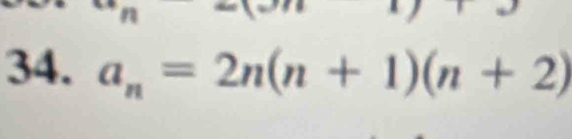 a_n=2n(n+1)(n+2)