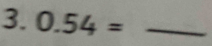 0.54= _