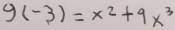 y(-3)=x^2+9x^3