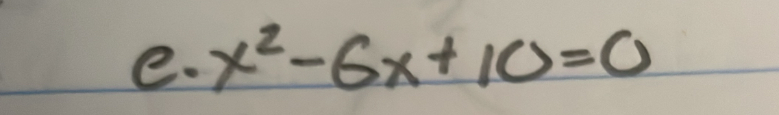 x^2-6x+10=0