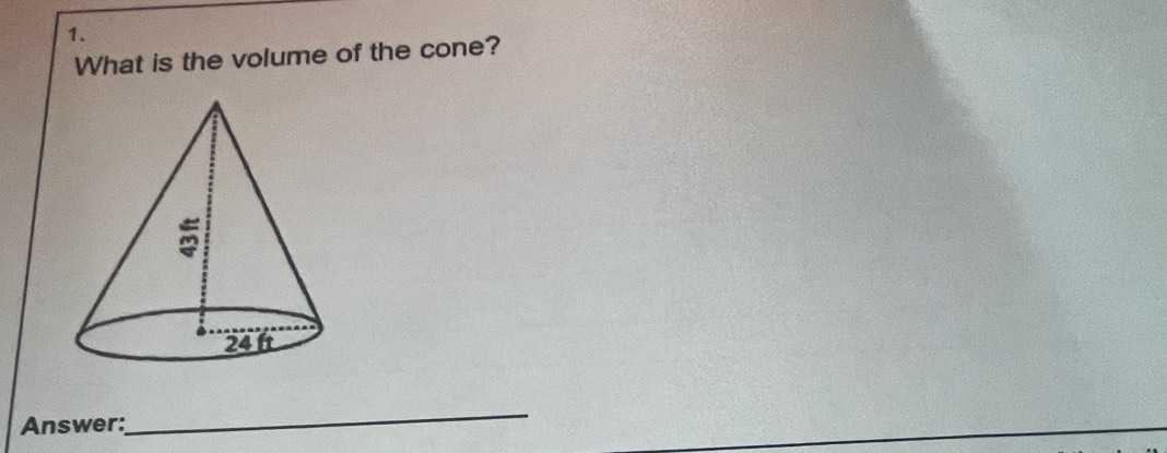 What is the volume of the cone? 
Answer: 
_