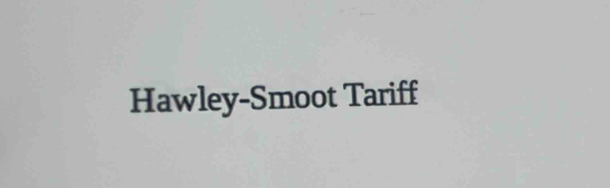 Hawley-Smoot Tariff