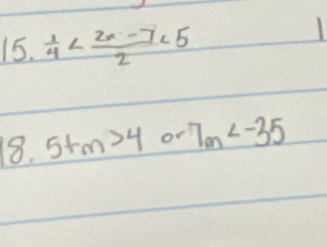  1/4  <5</tex> 
I 
18. 5+m>40-7m