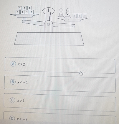 A x>2
B x
C x>7
x