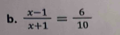  (x-1)/x+1 = 6/10 