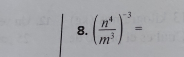 ( n^4/m^3 )^-3=