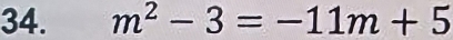 m^2-3=-11m+5