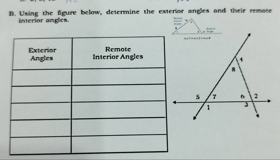 Using the figure below, determine the exterior angles and their remote
interior angles.