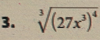 sqrt[3]((27x^3)^4)