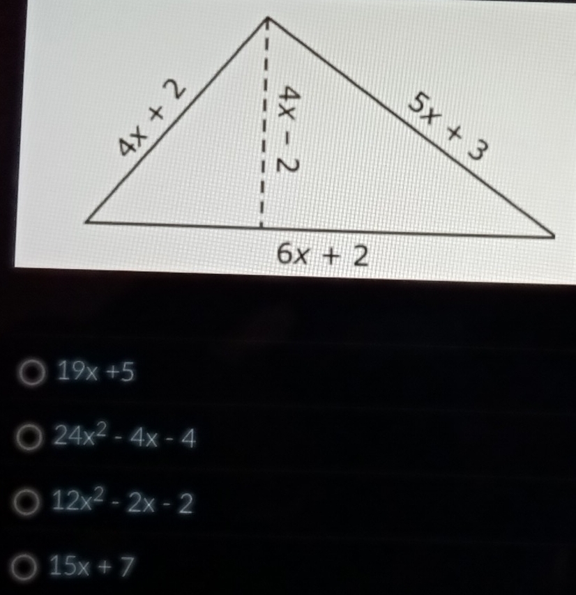 19x+5
24x^2-4x-4
12x^2-2x-2
15x+7