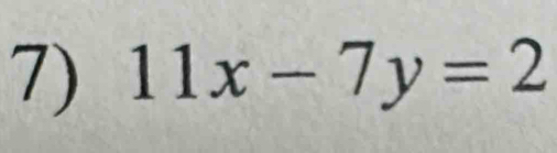 11x-7y=2