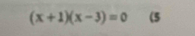 (x+1)(x-3)=0