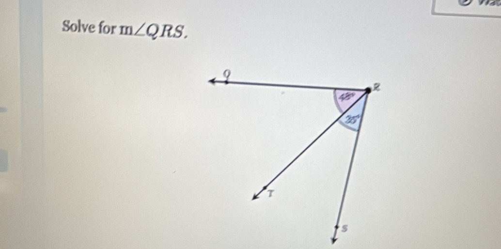 a
Solve for m∠ QRS.