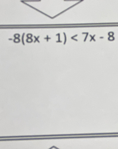 -8(8x+1)<7x-8</tex>