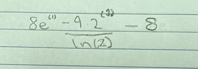 8e^((1)) (-9· 2^((1)))/ln (2) -8