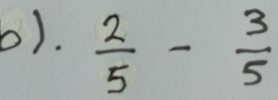 0).
 2/5 - 3/5 