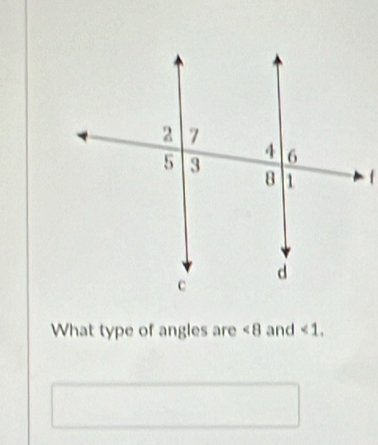 What type of angles are ∠ 8 and <1</tex>.