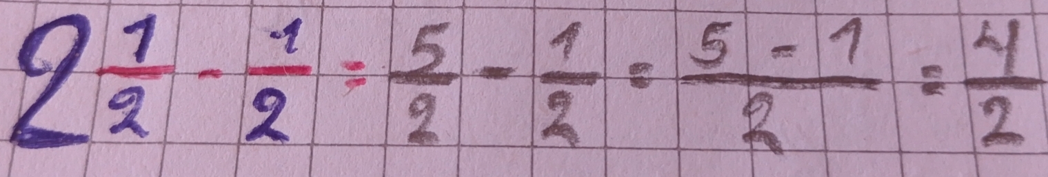 2 1/2 - 1/2 = 5/2 - 1/2 = (5-1)/2 = 4/2 