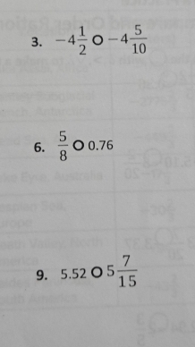 -4 1/2 o-4 5/10 
6.  5/8  0. 76
9. 5.52 O 5 7/15 