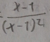 =frac x-1(x-1)^2