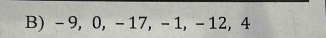 - 9, 0, -17, - 1, -12, 4