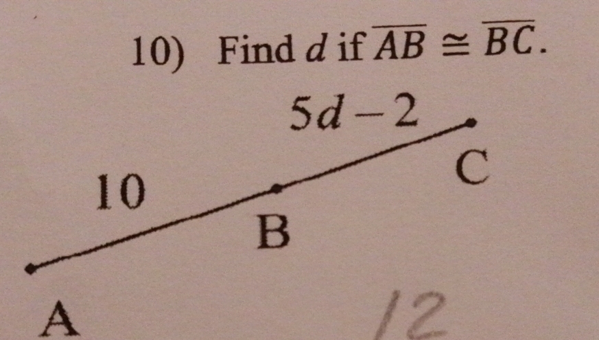 Find d if overline AB≌ overline BC.