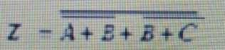 Z=overline overline A+B+overline B+C