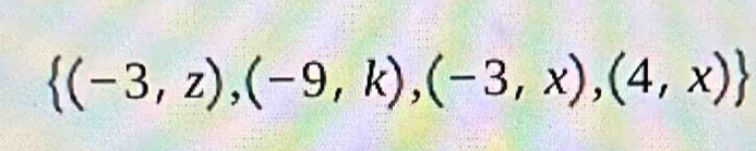  (-3,z),(-9,k),(-3,x),(4,x)