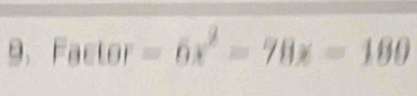 Factor=6x^2=78x=180