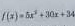 f(x)=5x^2+30x+34