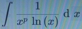 ∈t  1/x^pln (x) dx