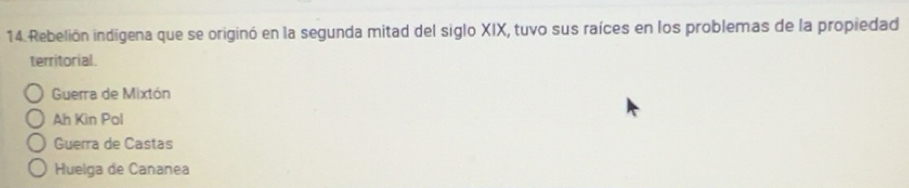 Resuelto:Rebelión indigena que se originó en la segunda mitad del siglo ...
