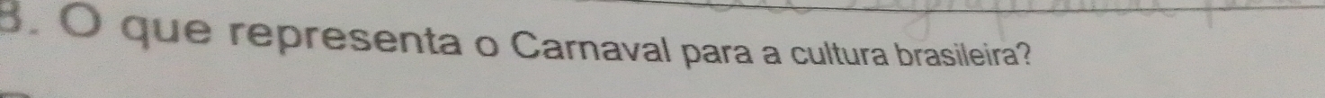 que representa o Carnaval para a cultura brasileira?