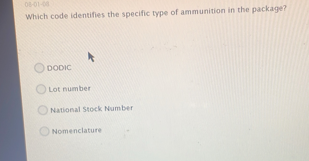 Solved: 08-01-08 Which code identifies the specific type of ammunition ...
