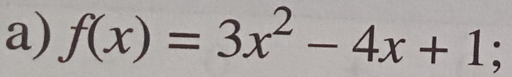 f(x)=3x^2-4x+1