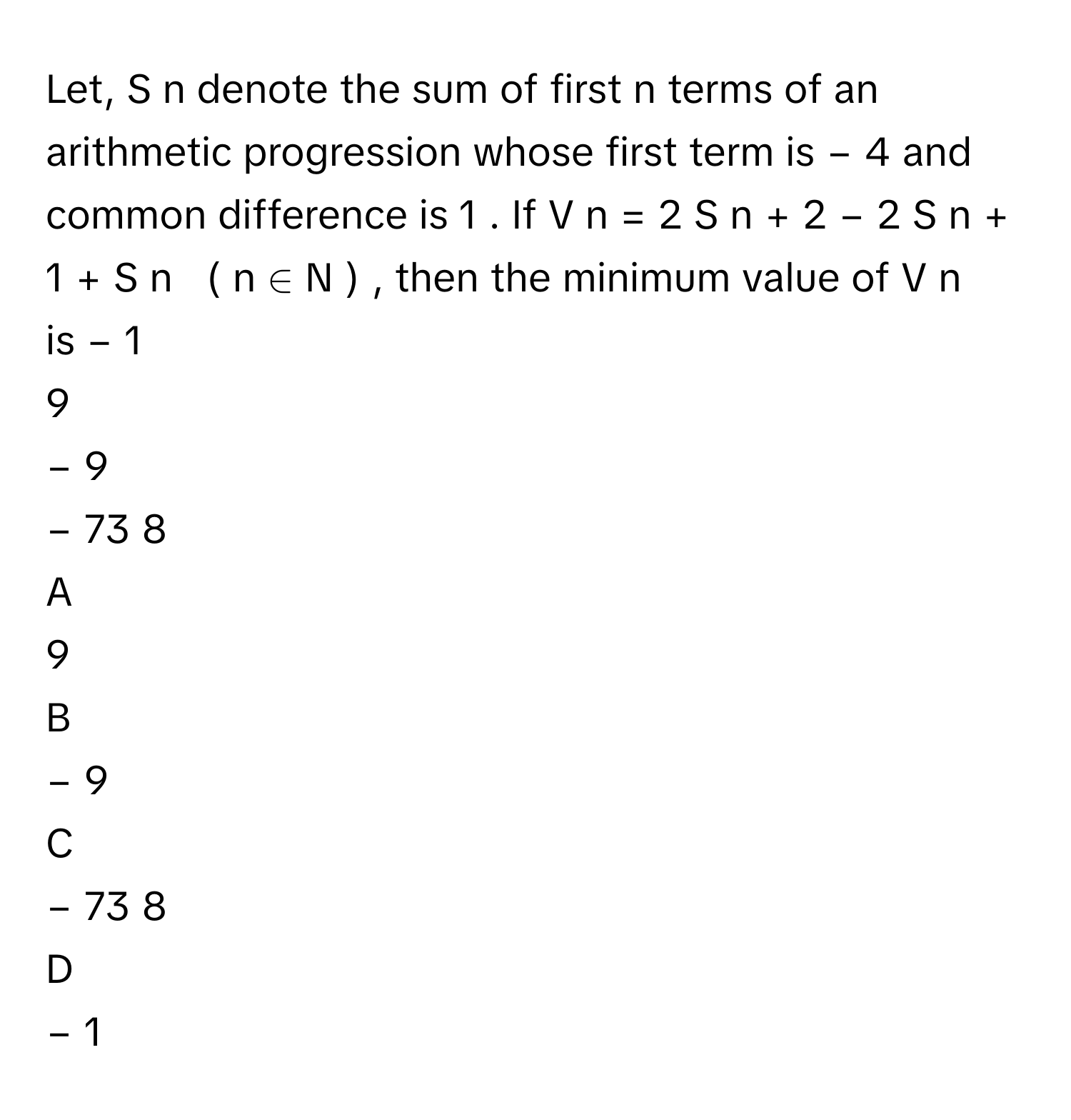 Solved: Let, S n denote the sum of first n terms of an arithmetic ...