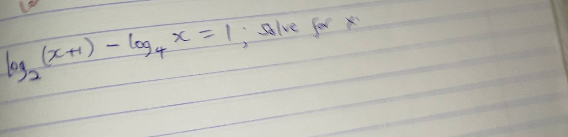 log _2(x+1)-log _4x=1 solve for x