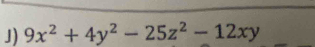 9x^2+4y^2-25z^2-12xy