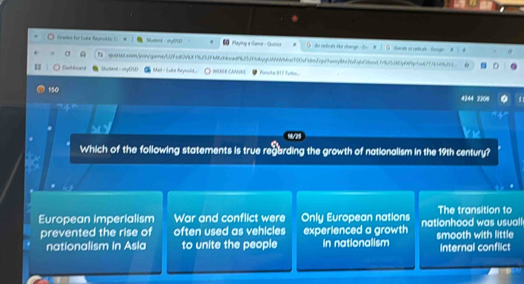Gracher für Eubl Barynolch E Stusene - myOSO * Paying a Gama - Guisna do cedrals ke change = G =
σ quibc0com/jcn/gare/U2fad0Vb19%252fMKchkaed96252fbdygUAf4rei10Daf1dc2cpffamy8bc26fq4c0dn17n925280bf49bf4ff761A9d53
Dach disar Stukent = my0SO Met - Luke Reynahl- ) wern caas Parache 911 Furdio.
150 4244 2209
18/29
Which of the following statements is true regarding the growth of nationalism in the 19th century?
The transition to
European imperialism War and conflict were Only European nations nationhood was usuall
prevented the rise of often used as vehicles experienced a growth smooth with little
nationalism in Asia to unite the people In nationalism Internal conflict