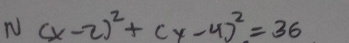 1 (x-2)^2+(y-4)^2=36