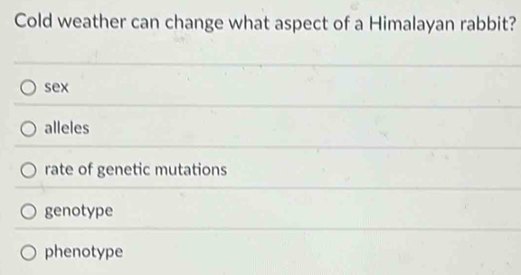 Solved: Cold weather can change what aspect of a Himalayan rabbit? sex ...