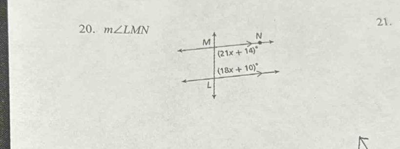 m∠ LMN 21.