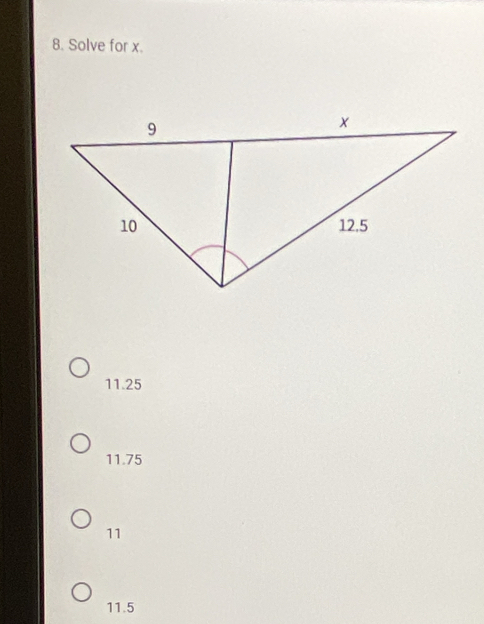 Solve for x.
11.25
11.75
11
11.5